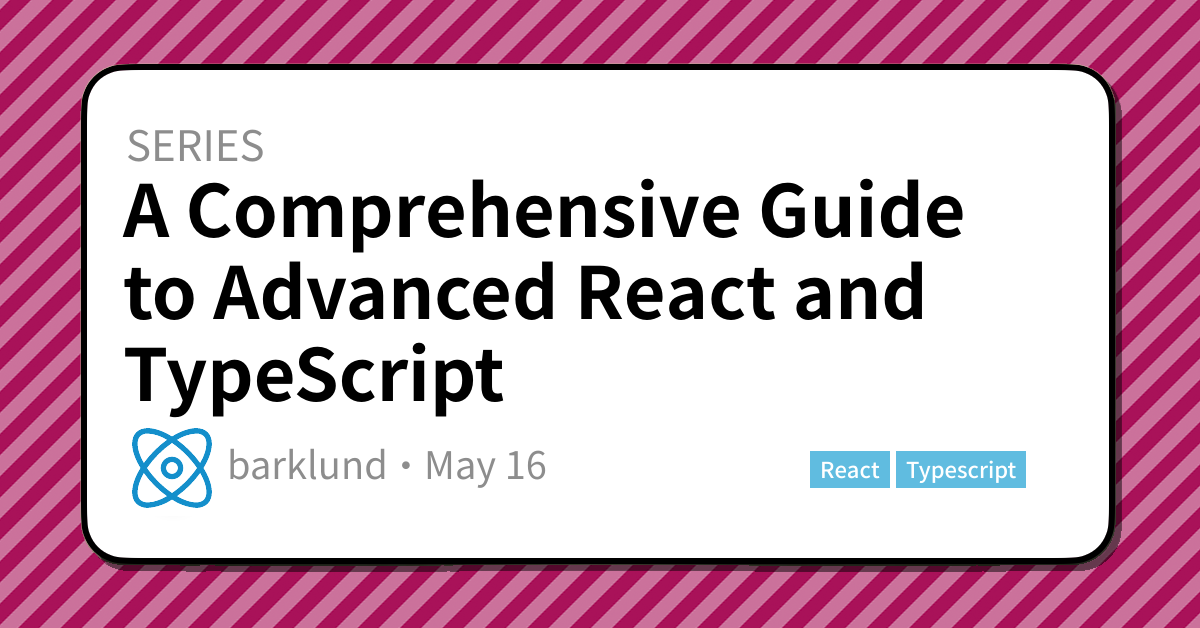 A Comprehensive Guide To Advanced React And TypeScript Morten Barklund